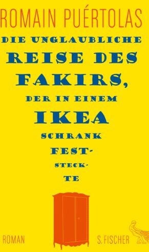 Romain Puértolas - Die unglaubliche Reise des Fakirs, der in einem Ikea-Schrank feststeckte: Roman - Preis vom 30.09.2026 09:01:18 h