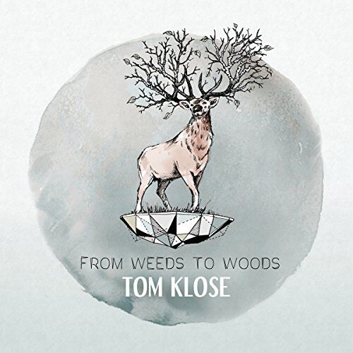 Tom Klose - From Weeds to Woods - Preis vom 11.10.2026 03:10:56 h