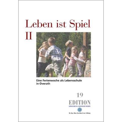 Leben ist Spiel II, Paperback von Petra Ehrler, Dr.-Ing.-Hans-Joachim--Lenz-Stiftung, 978-3-938088-21-0