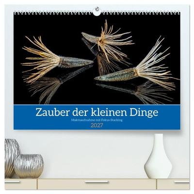 Zauber der kleinen Dinge (hochwertiger Premium Wandkalender 2027 DIN A2 quer), Kunstdruck in Hochglanz