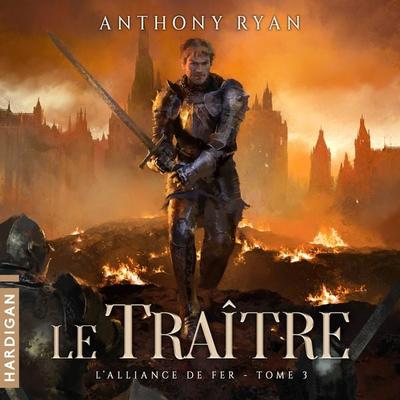Le Traître - Anthony Ryan, Audio, 9782374344478