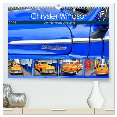 Chrysler Windsor - Die Nachkriegs-Limousine (hochwertiger Premium Wandkalender 2026 DIN A2 quer), Kunstdruck in Hochglanz