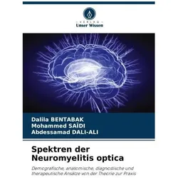 BENTABAK:Spektren der Neuromyelitis opt, Fachbücher von Abdessamad DALI-ALI, Dalila BENTABAK, Mohammed SAÏDI