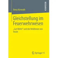 Gleichstellung im Feuerwehrwesen, Fachbücher von Ilona Horwath