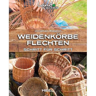 Weidenkörbe flechten Schritt für Schritt, Taschenbuch von Jonathan Ridgeon, Heel, 978-3-95843-364-9