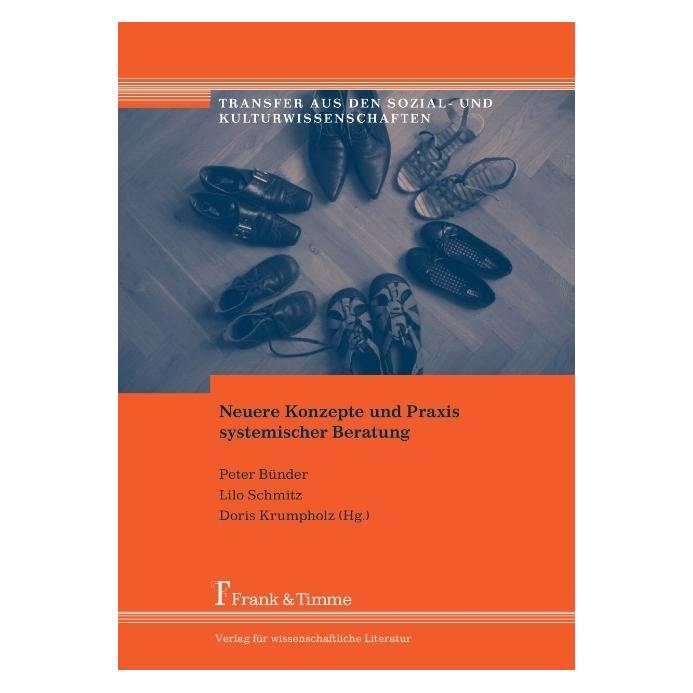 Frank & Timme Neuere Konzepte und Praxis systemischer Beratung: Reader zur systemischen Fachtagung (Deutsch, Softcover, Doris Krumpholz, Lilo Schmitz, Peter Bünder) (44305605)