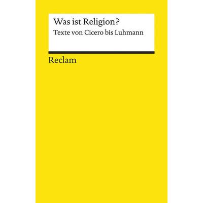 Was ist Religion?, Taschenbuch von , Reclam, Philipp, 978-3-15-018785-2