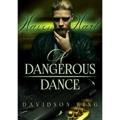 A Dangerous Dance, Taschenbuch von Davidson King, Dead soft verlag, 978-3-96089-782-8