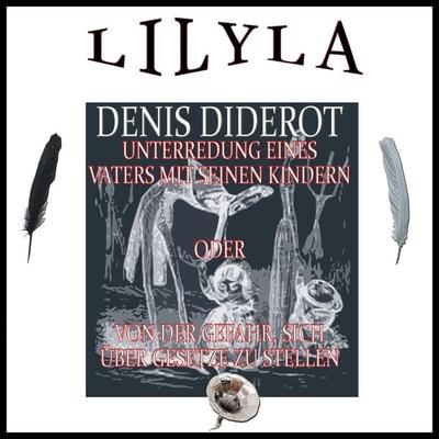 Unterredung eines Vaters mit seinen Kindern oder Von der Gefahr, sich über die Gesetze zu stellen - Denis Diderot, Audio, 9783959895941