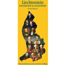 Liechtenstein - Geschichte & Gegenwart, Sachbücher von David Beattie
