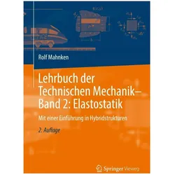 Lehrbuch der Technischen Mechanik - Band 2: Elastostatik, Fachbücher von Rolf Mahnken