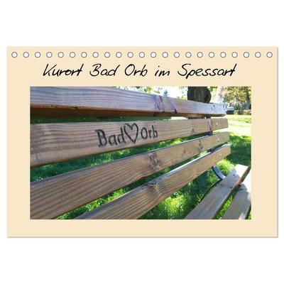 Kurort Bad Orb im Spessart (Tischkalender 2026 DIN A5 quer), CALVENDO Monatskalender