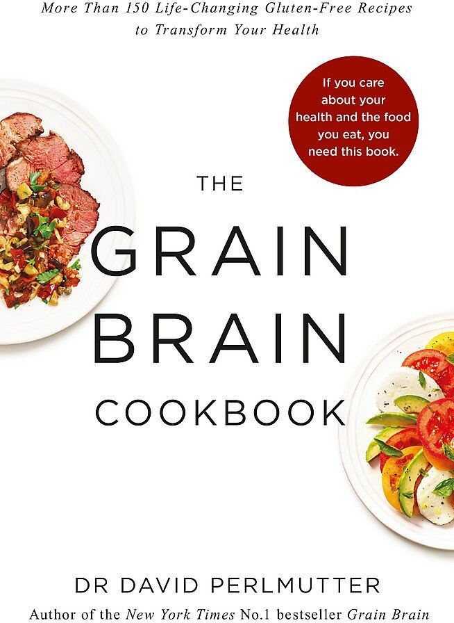 Grain Brain Cookbook by David Perlmutter - More Than 150 Life-Changing Gluten-Free Recipes - Paperback - Yellow Kite Non Fiction Health & Diet