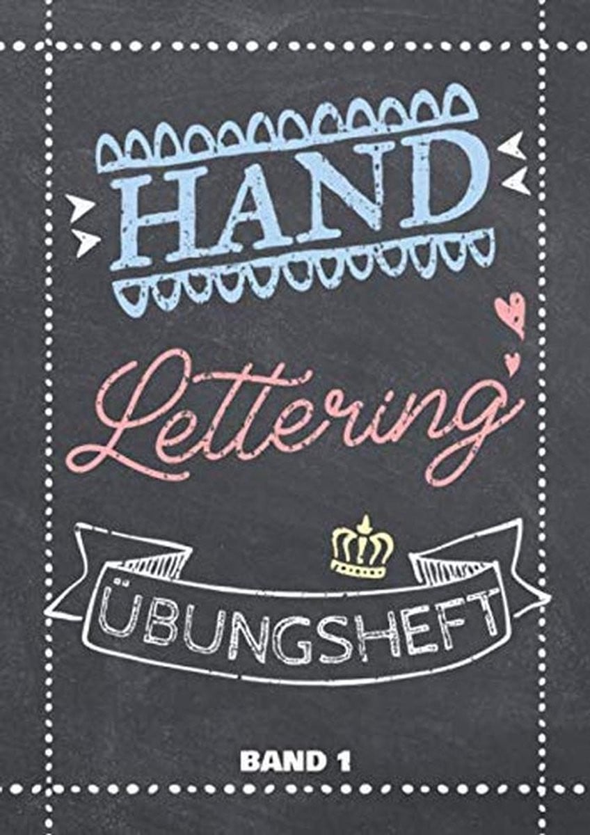 Handlettering Oefenboek Deel 1: Alfabet, Cijfers en Schrijfpatronen voor Beginners