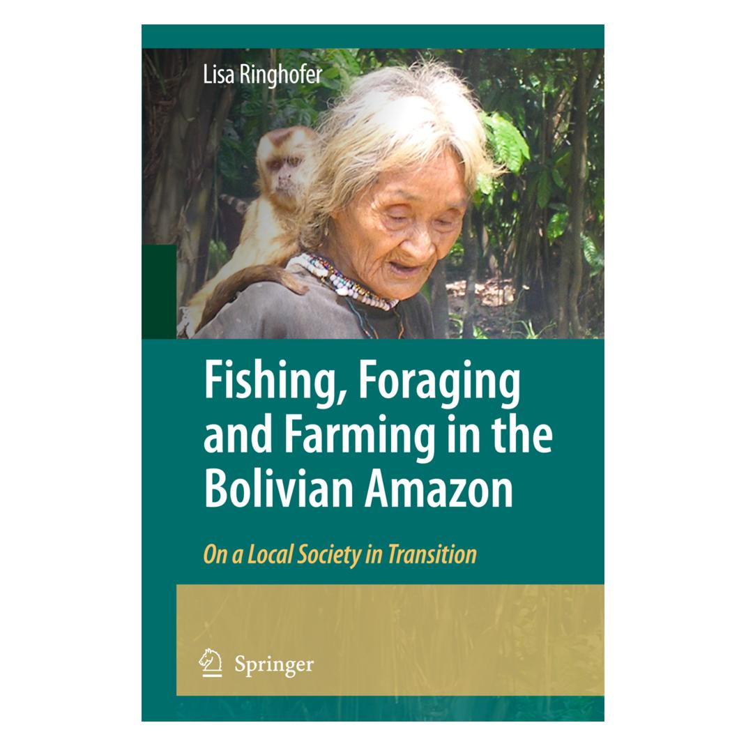 Springer Fishing, Foraging and Farming in the Bolivian Amazon (Englisch, Softcover, Lisa Ringhofer) (55578317)
