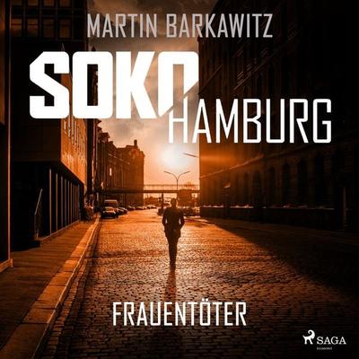 SoKo Hamburg: Frauentöter (Ein Fall für Heike Stein, Band 19) - Martin Barkawitz, Audio, 9788727108155