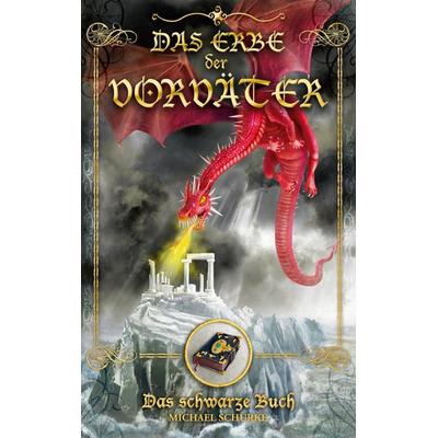 Das Erbe der Vorväter, Taschenbuch von Michael Schurke, BoD – Books on Demand