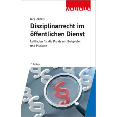 Disziplinarrecht im öffentlichen Dienst, Gebundene Ausgabe von Dirk Lenders, Walhalla und Praetoria, 978-3-8029-1831-5