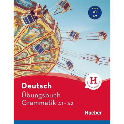 Deutsch Übungsbuch Grammatik A1-A2, Taschenbuch von Sabine Dinsel,Lukas Mayrhofer, Hueber, 978-3-19-091721-1
