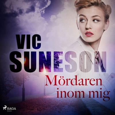 Mördaren inom mig - Vic Suneson, Audio, 9788711796566