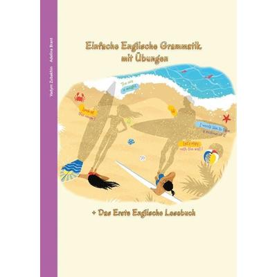 Englisch lernen war noch nie so unterhaltsam - Einfache Englische Grammatik mit Übungen, Gebundene Ausgabe von Vadym Zubakhin,Adelina Brant,