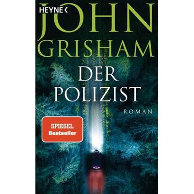 Der Polizist, Taschenbuch von John Grisham, Heyne, 978-3-453-44155-2