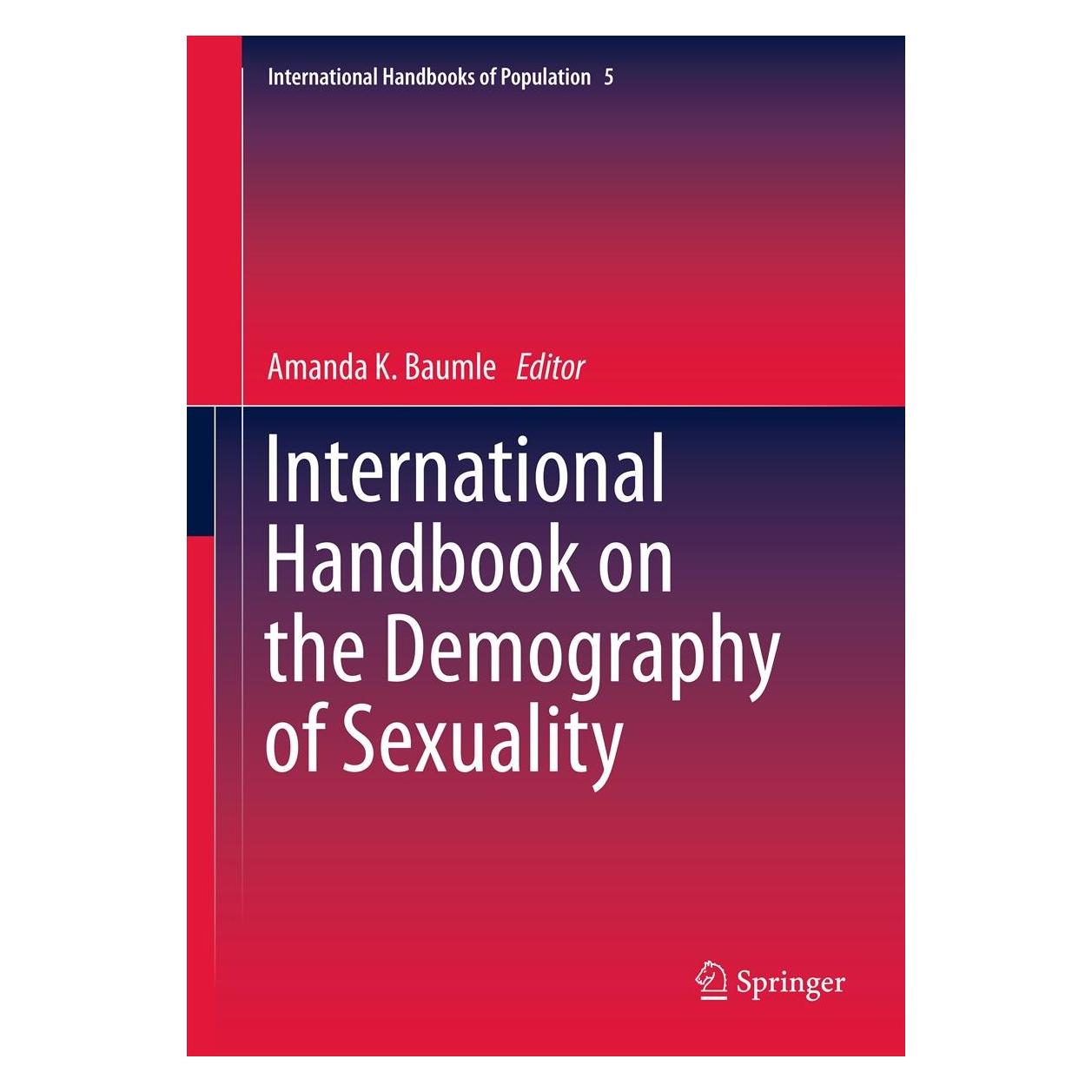 Springer International Handbook on the Demography of Sexuality (Englisch, Hardcover, Amanda K. Baumle) (9789400755116)