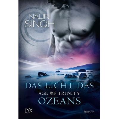 Age of Trinity - Das Licht des Ozeans, Taschenbuch von Nalini Singh, LYX, 978-3-7363-0391-1