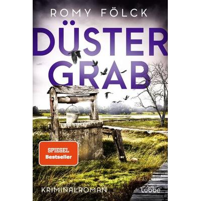 Düstergrab, Taschenbuch von Romy Fölck, Lübbe, 978-3-404-19297-7