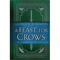 A Feast for Crows: The Illustrated Edition, Belletristik von George R. R. Martin