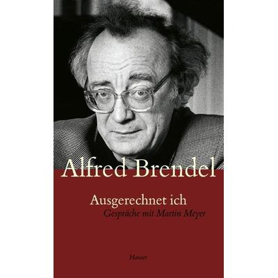 Ausgerechnet ich. Gespräche mit Martin Meyer -