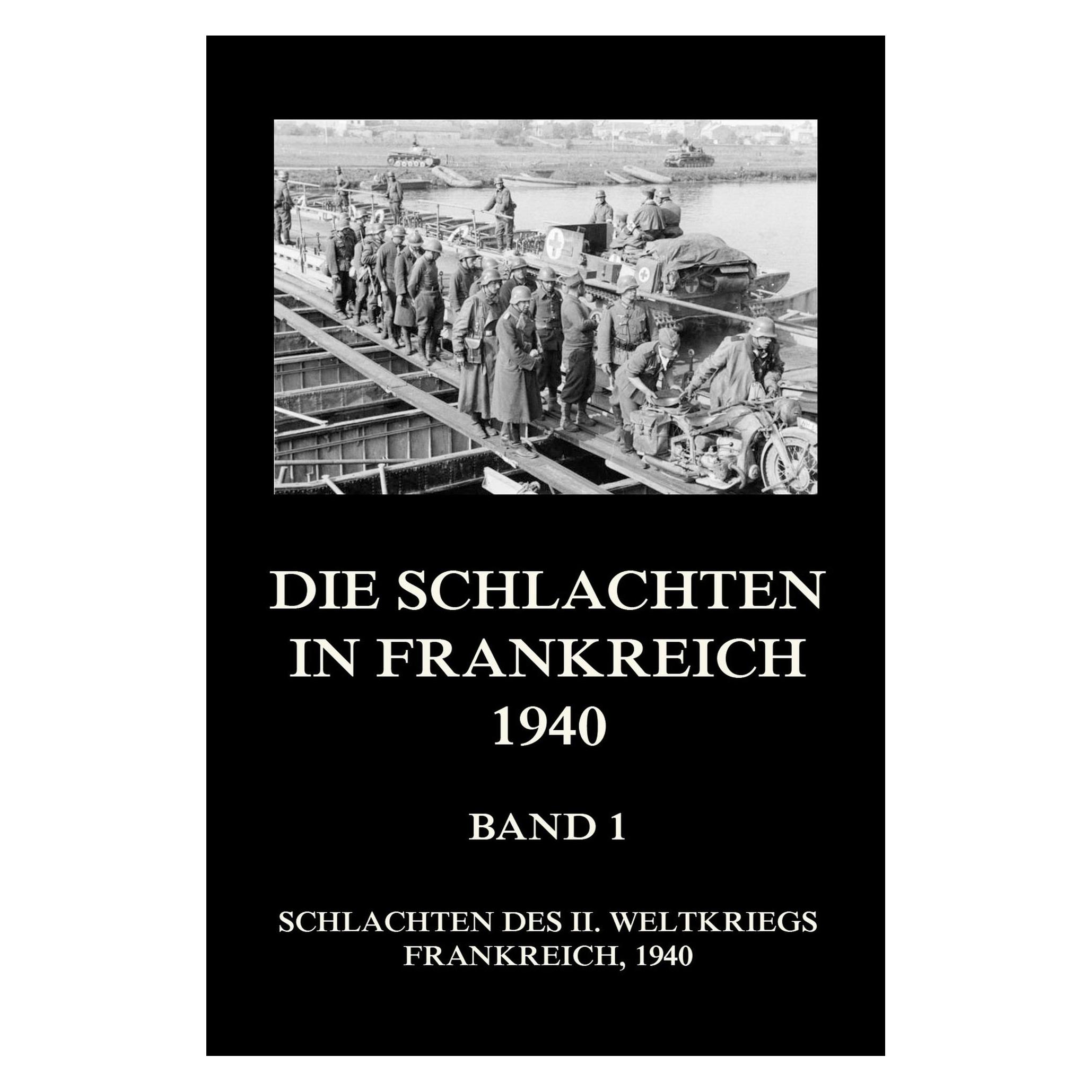 Jazzybee Die Schlachten in Frankreich 1940, Band 1 (Deutsch, Softcover, Jürgen Beck) (56227088)