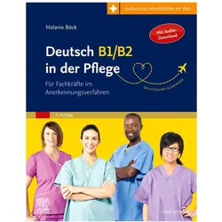 Deutsch B1/B2 in der Pflege, Fachbücher von Melanie Böck, Hans Heinrich Rohrer