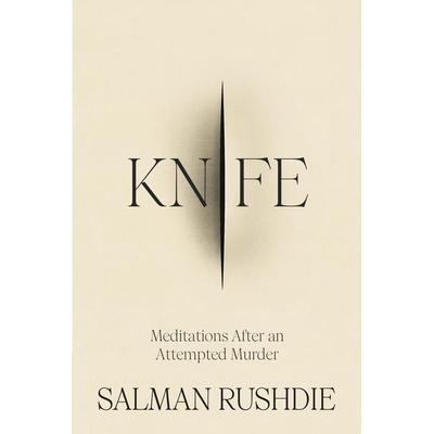 Knife, Gebundene Ausgabe von Salman Rushdie, Vermilion