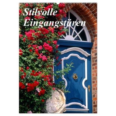 Stilvolle Eingangstüren (Wandkalender 2027 DIN A2 hoch), CALVENDO Monatskalender