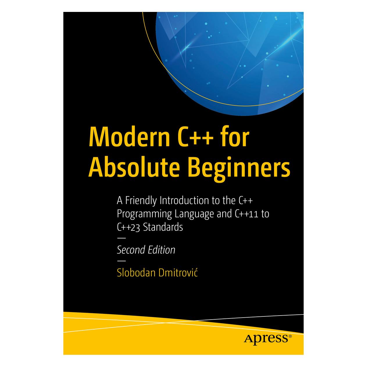 Springer Modern C++ for Absolute Beginners (Englisch, Softcover, Slobodan Dmitrovic, Slobodan Dmitrović) (45510643)