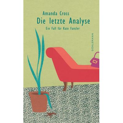 Die letzte Analyse, Taschenbuch von Amanda Cross, Dörlemann