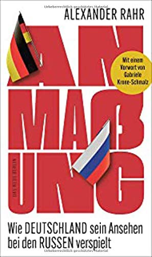 Alexander Rahr - Anmaßung: Wie Deutschland sein Ansehen bei den Russen verspielt - Preis vom 05.10.2026 03:47:11 h