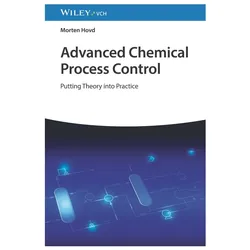 Advanced Chemical Process Control, Fachbücher von Morten Hovd