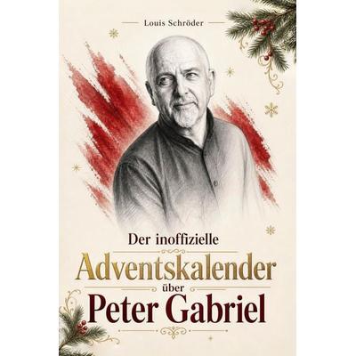 Der inoffizielle Adventskalender über Peter Gabriel -