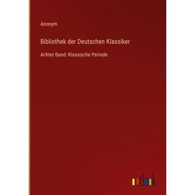 Bibliothek der Deutschen Klassiker, Gebundene Ausgabe von Anonym, Outlook, 978-3-368-60789-0