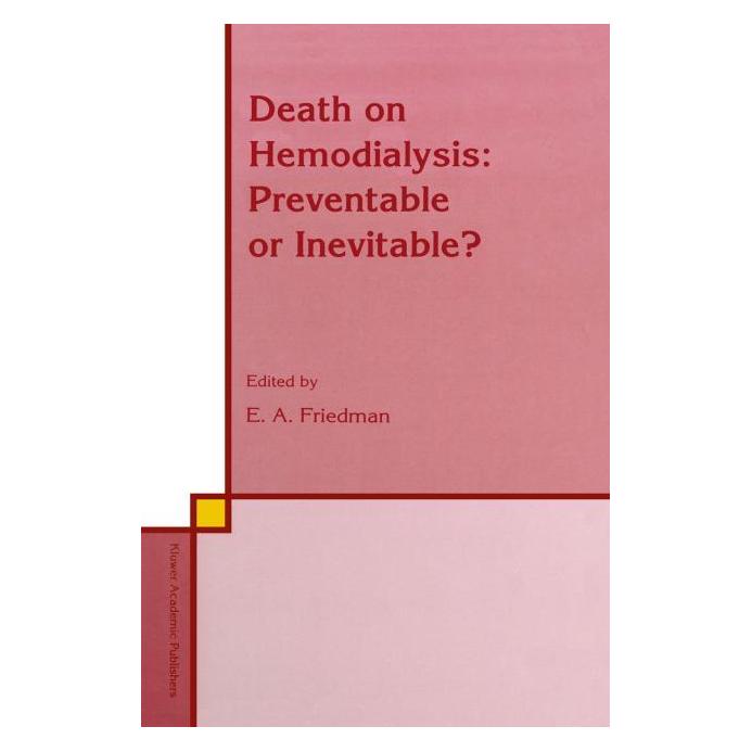 Springer Death on Hemodialysis: Preventable or Inevitable? (Englisch, Softcover, E. A. Friedman) (55518355)