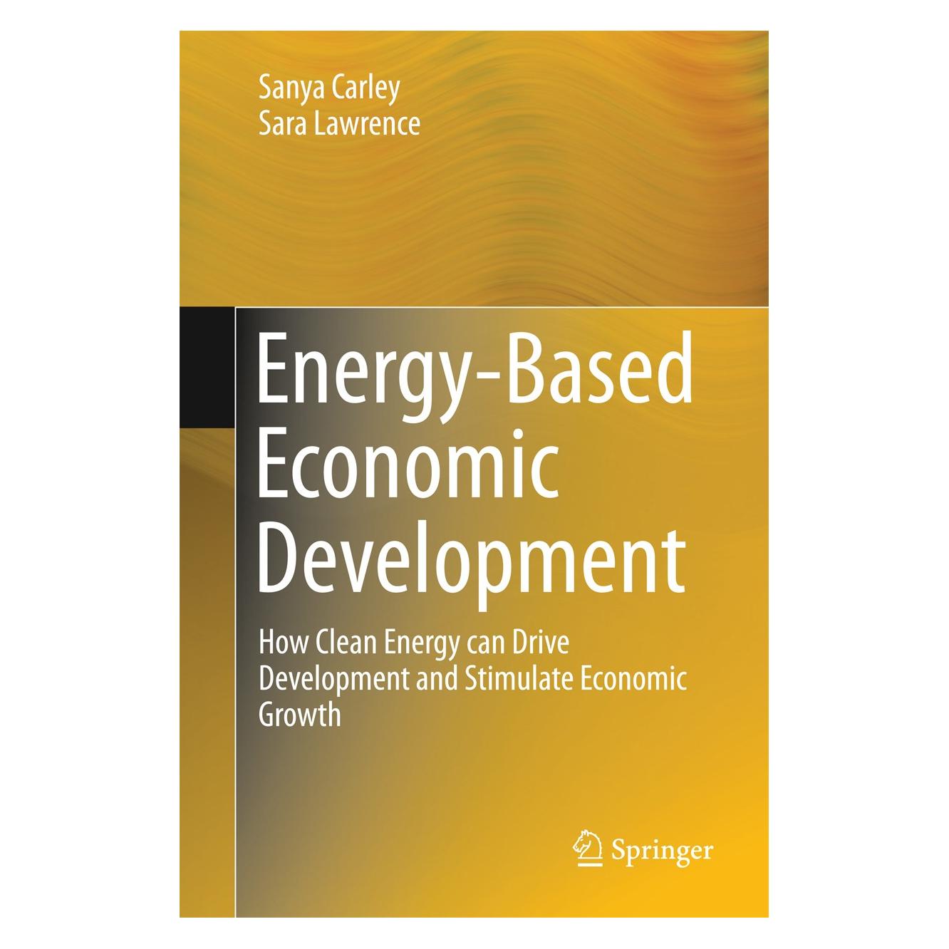 Springer Energy-Based Economic Development (Englisch, Hardcover, Sanya Carley, Sara Lawrence) (9781447163404)