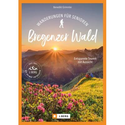 Wanderungen für Senioren Bregenzerwald, Taschenbuch von Benedikt Grimmler, Bruckmann, 978-3-86246-911-6