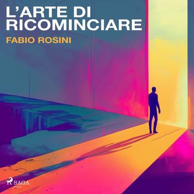 L'arte di ricominciare. I sei giorni della creazione e l'inizio del discernimento - Fabio Rosini, Audio, 9788727142692
