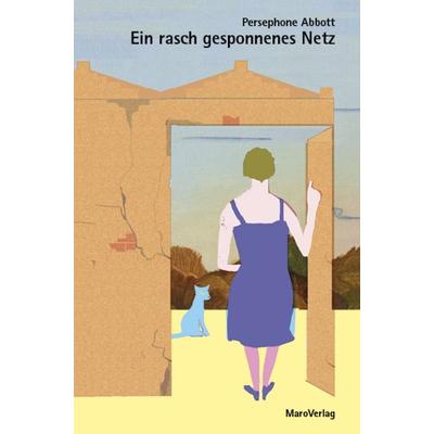 Ein rasch gesponnenes Netz, Taschenbuch von Persephone Abbott, Maro, 978-3-87512-484-2