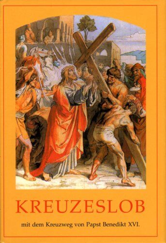 Kreuzeslob: Mit dem Kreuzweg von Papst Benedikt XVI. - Preis vom 30.09.2026 09:01:18 h