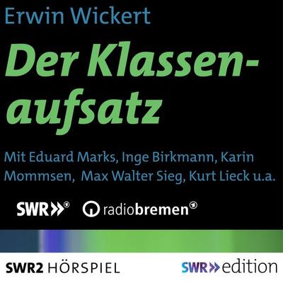 Der Klassenaufsatz - Erwin Wickert, Audio, 9783956157639