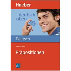 Deutsch üben 15. Präpositionen, Sprachbücher von Sabine Dinsel