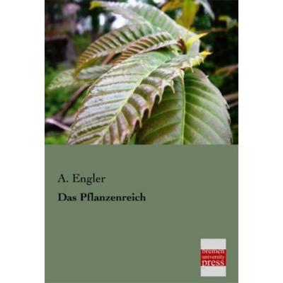 Das Pflanzenreich, Gebundene Ausgabe von A. Engler, Bremen University Press, 978-3-95562-142-1